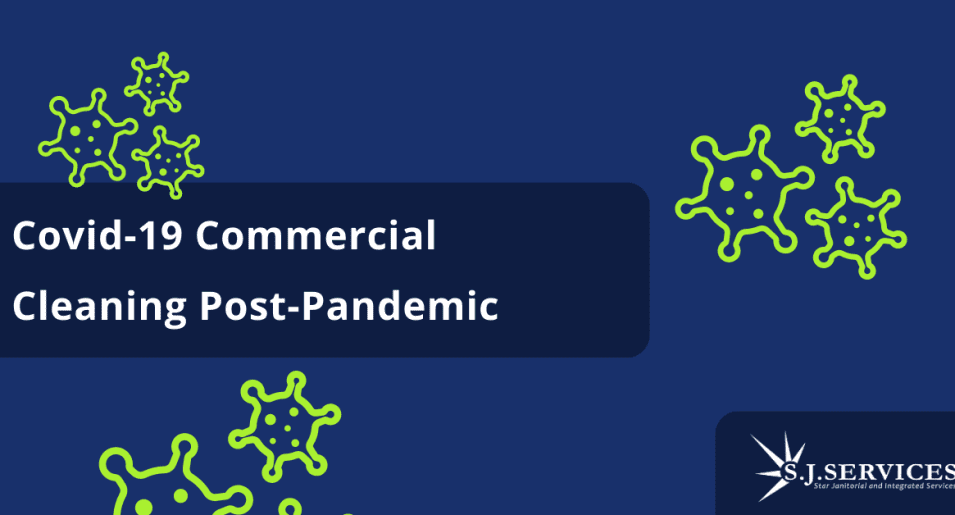 Covid-19 Commercial Cleaning Post-Pandemic